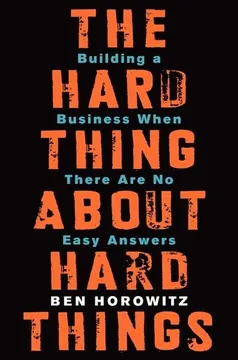 Portada de The Hard Thing About Hard Things, de Ben Horowitz
