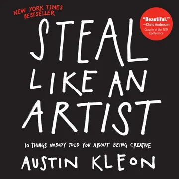Steal Like an Artist by Austin Kleon