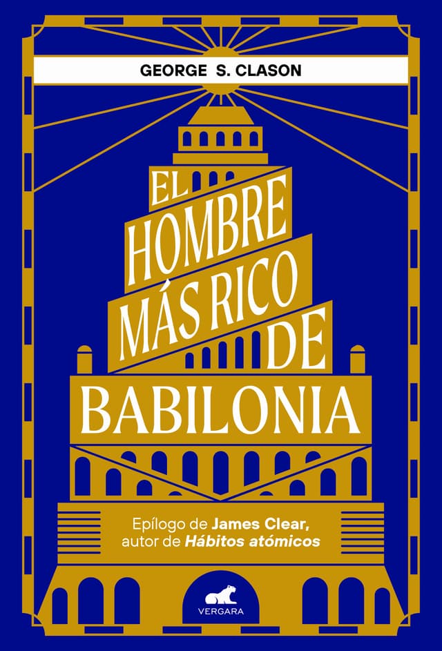 El Hombre Más Rico de Babilonia by George S. Clason